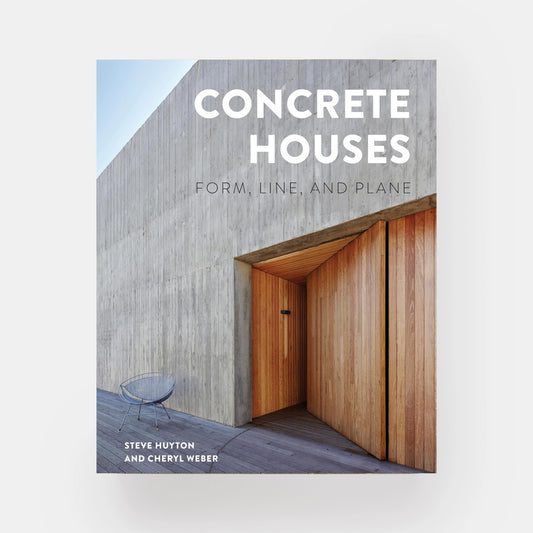 Concrete Houses: Form, Line, and Plane