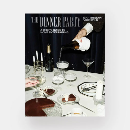 The Dinner Party A Chef's Guide to Home Entertaining
