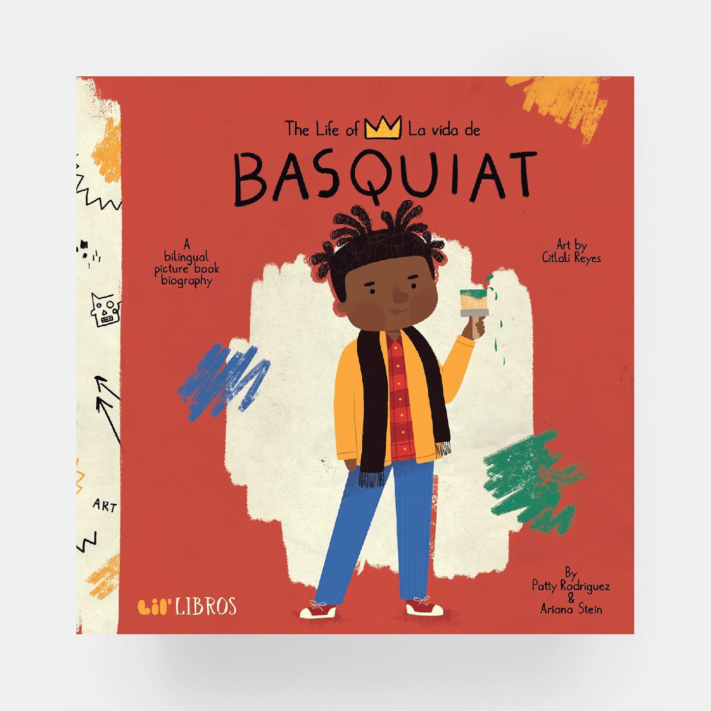 The Life of / La vida de Basquiat (Bilingual: English/Spanish)