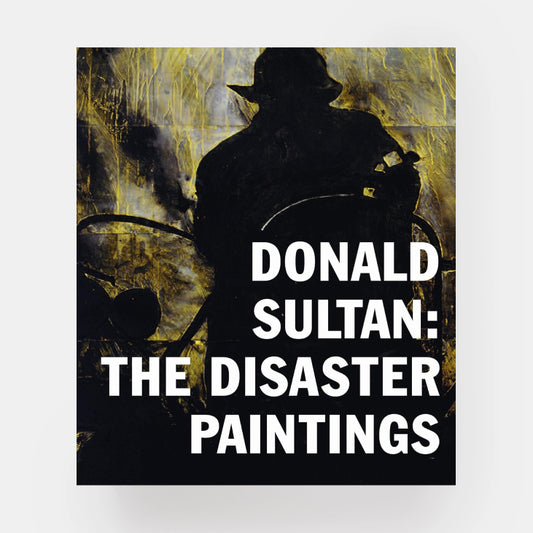 Donald Sultan: The Disaster Paintings