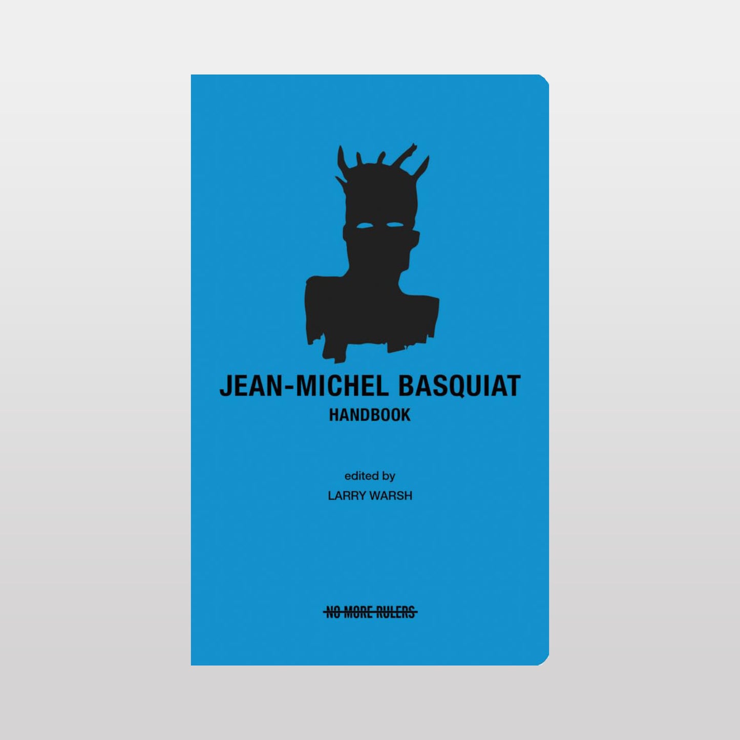 Jean-Michel Basquiat Handbook