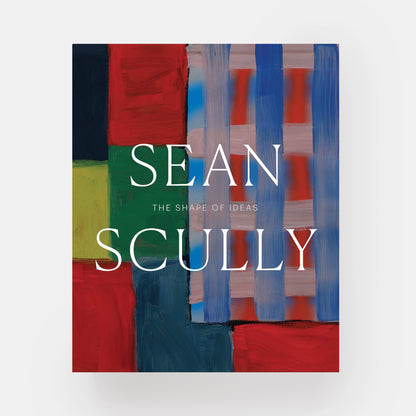 Sean Scully: The Shape of Ideas