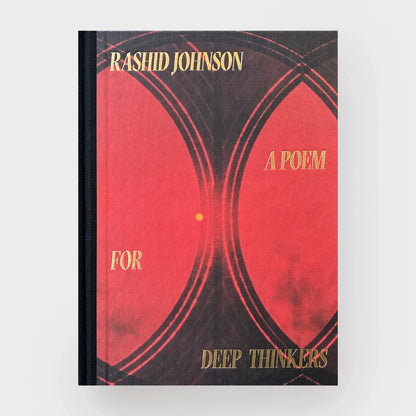 Rashid Johnson: A Poem for Deep Thinkers Exhibition Catalogue