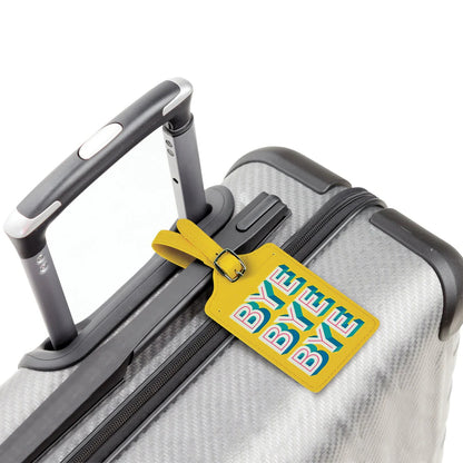 Luggage Tag: BYE BYE BYE